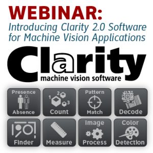 Webinar: Introducing Clarity 2.0 Software for Machine Vision Applications
